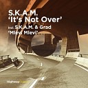 S K A M - Its Not Over Original Mix