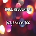 Trill Regulation - Unconditional Love
