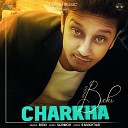 Bicki - Charkha