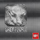 Grey People - Take It All