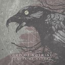 God Of Nothing - On to Better Things
