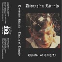 Dionysian Rituals - The Last Time I Saw Her Eyes
