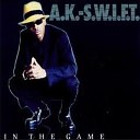 A.K.-S.W.I.F.T. - In The Game