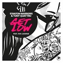 Stanton Warriors Tony Quattro - Get Low UFO Project Remix
