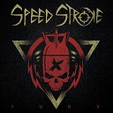 Speed Stroke - Believe In Me