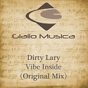 Dirty Lary - Vibe Inside