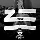 ZHU - Faded O Neill Radio Remix
