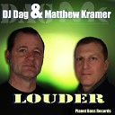 DJ Dag Matthew Kramer - Louder Radio Mix