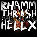 Hellx Rhamm Thrash - Yeaaah Original Mix