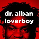 Dr Alban - Loverboy Radio Edit