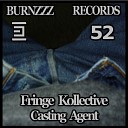 Fringe Kollective - Casting Agent Audio Stylist Remix