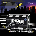 z - I Cue Feat Ill Esha When The Bass Drops Mightiness Drum And Bass…
