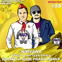 Nirvana - Smells Like Teen Spirit G Love Igor Frank Remix Radio…