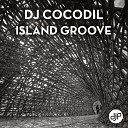 DJ Cocodil - Island Groove
