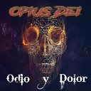 Opius Dei - El Tiempo No Cura una Mierda