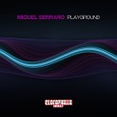 Miguel Serrano - Playground Jhonny Fernando Remix