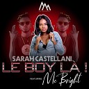 Sarah Castellani feat MC Bright - Le boy l