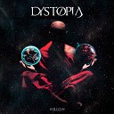 Dystopia - Trough My Heart