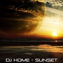 DJ Home - Sunset Radio Mix