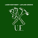 Lazer Kontinent - It Makes U Crazy Original Mix