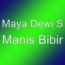 Maya Dewi S - Manis Bibir