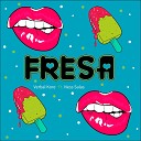 Verbal Kore feat Ness Salas - Fresa