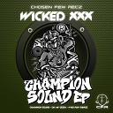 Wicked XXX - OH MY GOSH Original Mix