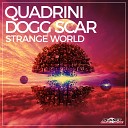 Quadrini Dogg Scar - Strange World Original Mix