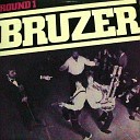 Bruzer - Move over