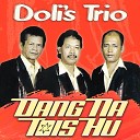 Dolis Trio - Dang Na Tois Hu