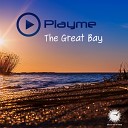 Playme - The Great Bay (Radio Edit)