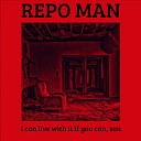 Repo Man - Bozo Pretension Bonus Track