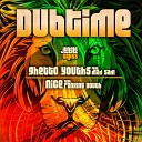 Dubtime feat Ranking Youth - Nice Original Mix