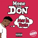 Mone Da Don - More Money More Problems