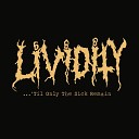 Lividity - T L C Tight Lil Cunt
