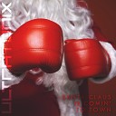 Ultratonix - Santa Claus Is Comin to Town