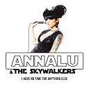 AnnaLu The Skywalkers - Come To Save Me