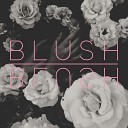 Blush - Drone