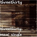 ThreeThirty - Lets Restart The Game Radio Edit