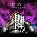 JK Soul - Leave Your Past Behind