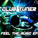 Club Tuner - Get the Bass Louder Radio Edit