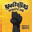 RawFilters Acoustic One - They Call Me Trinity