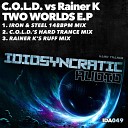 C O L D Rainer K - Two Worlds C O L D s Hard Trance Remix