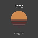 Dinky F - Serenity Original Mix