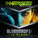 Blooddropz - The Planet Original Mix