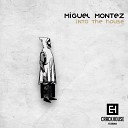 Miguel Montez - Into The House Original Mix