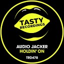 Audio Jacker - Holdin On Radio Mix