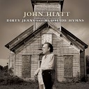 John Hiatt - Hold on for Your Love