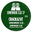 Crackazat - Somewhere Else Original Mix