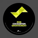 Rob Cockerton - Groovement Original Mix